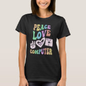ピース ラブ コンピューター レトロ技術 先生 グルーヴ Tシャツ (正面)
