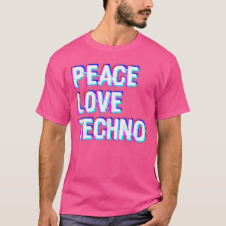 ピース ラブ テクノ ミュージック Edm テクノ Tシャツ