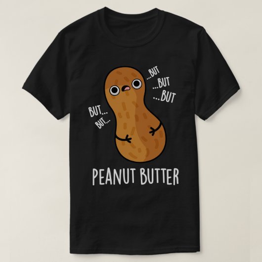 ピーナッツバターおもしろいフードパン Tシャツ (デザイン正面)