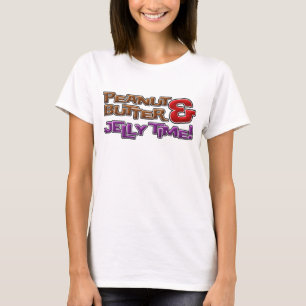 ピーナッツバターおよびゼリーの時間! Tシャツ
