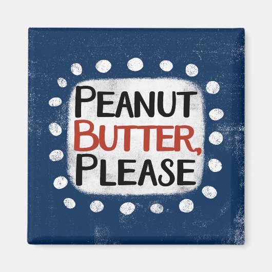 ピーナッツバターplease冷蔵庫磁石 マグネット (正面)