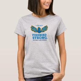 ファイアバード ストロング。止められない女性用 Tシャツ
