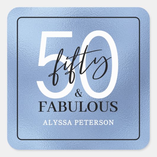 ファイブティ・アンド・ファビュラス・スクリプト 50歳の誕生日 スクエアシール (正面)