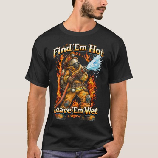 ファインド・エム・ホット消防士Tシャツ Tシャツ (正面)