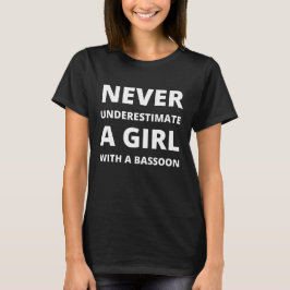 ファゴットを持つ女性をナメないで Tシャツ