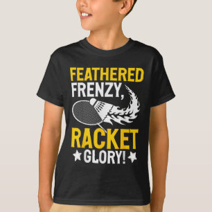 ファザード・フレンジー、ラケットの栄光! バドミントン選手 S Tシャツ