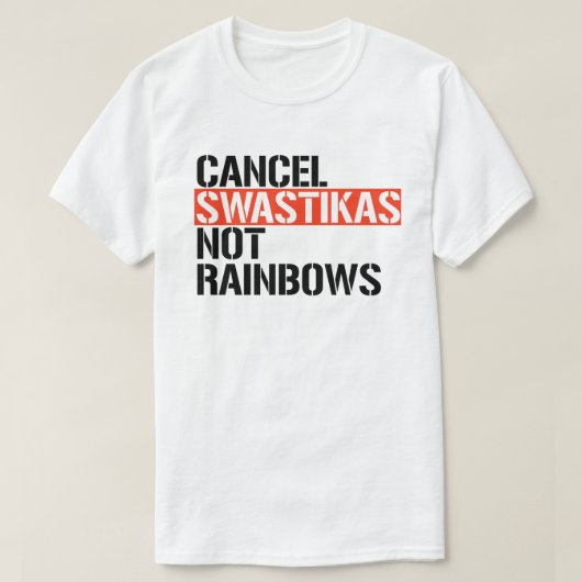 ファシストNot Rainbowsをキャンセル Tシャツ (デザイン正面)