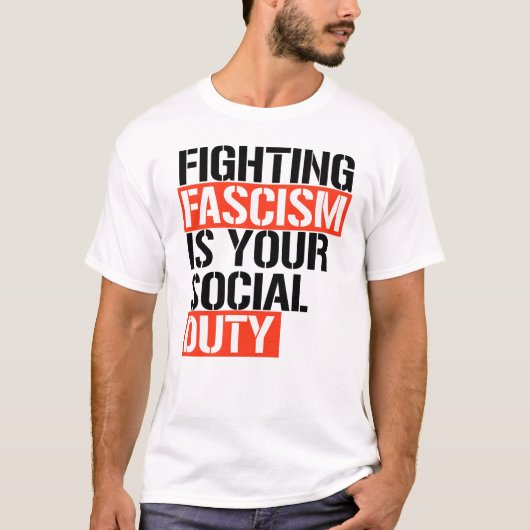 ファシズムと戦うのは君の義務だ Tシャツ (正面)