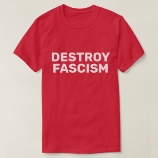 ファシズムを破壊せよ Tシャツ