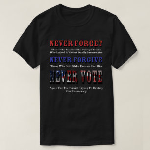 ファシ忘れストのT-Shに対して決して、許し、再び投票 Tシャツ
