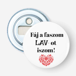 ファジa faszom LAV-ot iszom! fehersornyito 栓抜き