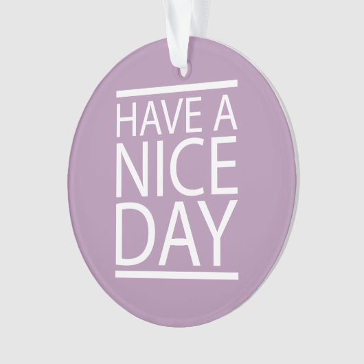 ファッションラベンダーハーブは素敵な一日を過ごす オーナメント (正面)