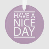 ファッションラベンダーハーブは素敵な一日を過ごす オーナメント (正面)