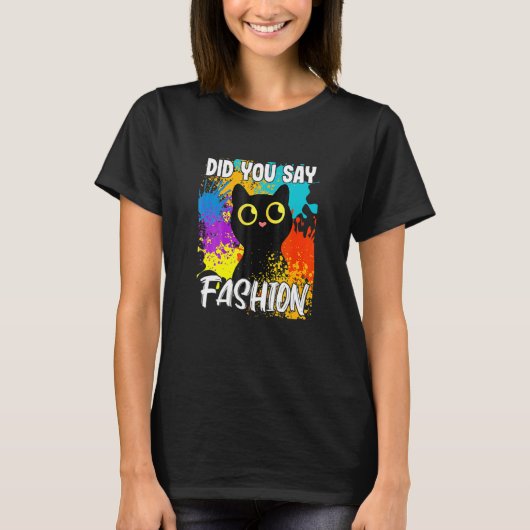 ファッション黒猫って言った? Tシャツ (正面)