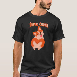 ファットチョンキーペットミームヘキンチョンカーチョンすごいク株式会社 Tシャツ