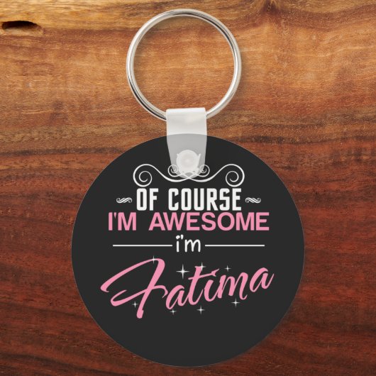 ファティマもちろん素晴らし私はファティマ名 キーホルダー (正面)