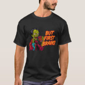 ファニーゾンビカップルTシャツ | But First Brains Tee Tシャツ (正面)