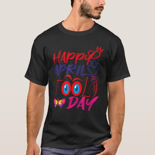 ファニーApril Foools冗談Happy April Foools D Tシャツ (正面)