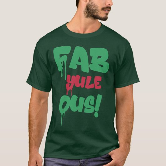 ファブユール（キリスト降誕祭）オ |素晴らしいクリスマススタイリッシュおもしろいFab Tシャツ (正面)