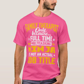ファミリセラピスト役職 – おもしろいファミリセラピー Tシャツ