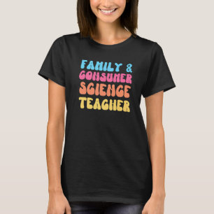 ファミリーおよび消費者科学先生FACS Groovy Re Tシャツ
