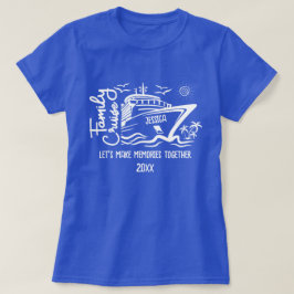 ファミリークルーズが思い出と名前をカスタムするを作ろう Tシャツ