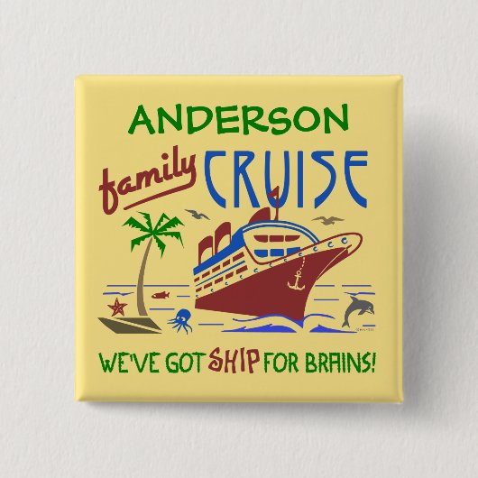 ファミリークルーズバカンスおもしろいシップ |名前をカスタムする 缶バッジ (正面)
