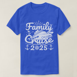 ファミリークルーズ2025フクールァミリーおもしろいトリップクルーズ Tシャツ