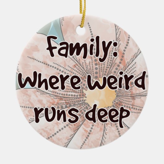 ファミリ：どこ風変わり走深い セラミックオーナメント (正面)