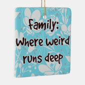 ファミリ：どこ風変わり走深い セラミックオーナメント (右)