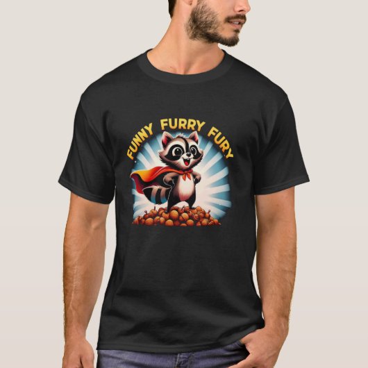 ファリおもしろいー・フューリー・ラクーンの英雄の山の上 Tシャツ (正面)