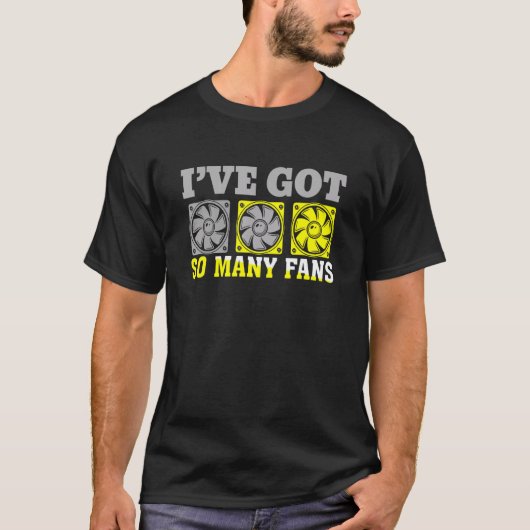 ファンがたくさんあるパソコン組み立て職人 Tシャツ (正面)