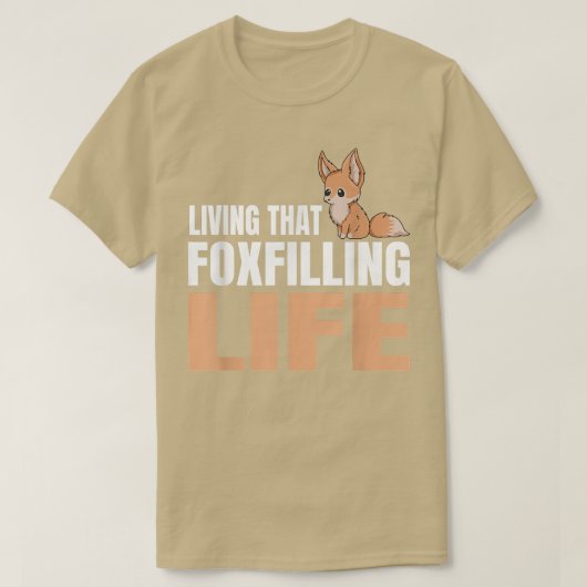 ファンのためのFennecのための人生を満たす生き方 Tシャツ (デザイン正面)