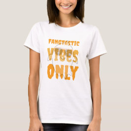 ファンタスティックな気分だけ Tシャツ