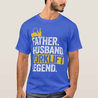 ファーザーフォークリフトレジェンドオペレータードライバーパパ Tシャツ