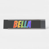 ファーストネーム「BELLA」:おもしろいレインボーカラーリング デスクネームプレート (正面)