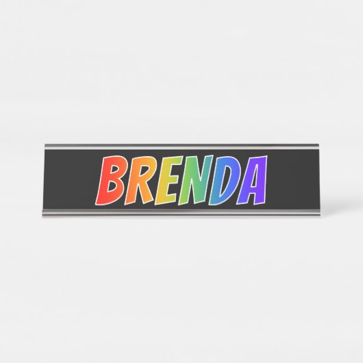 ファーストネーム「BRENDA」:おもしろいレインボーカラーリング デスクネームプレート (正面)