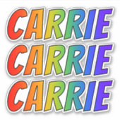 ファーストネーム「CARRIE」(レインボーカラー付きおもしろい) シール (正面)