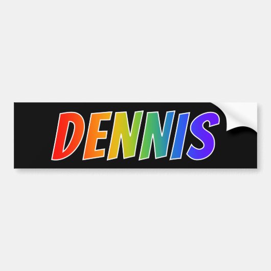 ファーストネーム「DENNIS」:おもしろいレインボーカラーリング バンパーステッカー (正面)