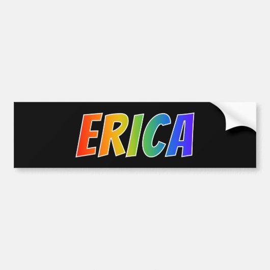 ファーストネーム「ERICA」:おもしろいレインボーカラーリング バンパーステッカー (正面)