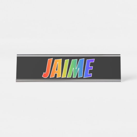 ファーストネーム「JAIME」:おもしろいレインボーカラーリング デスクネームプレート (正面)