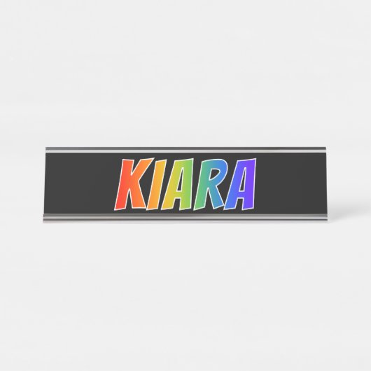 ファーストネーム「KIARA」:おもしろいレインボーカラーリング デスクネームプレート (正面)