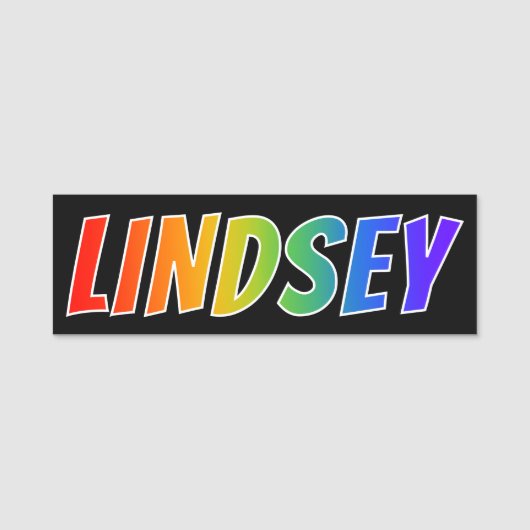ファーストネーム「LINDSEY」:おもしろいレインボーカラーリング 名札 (正面)