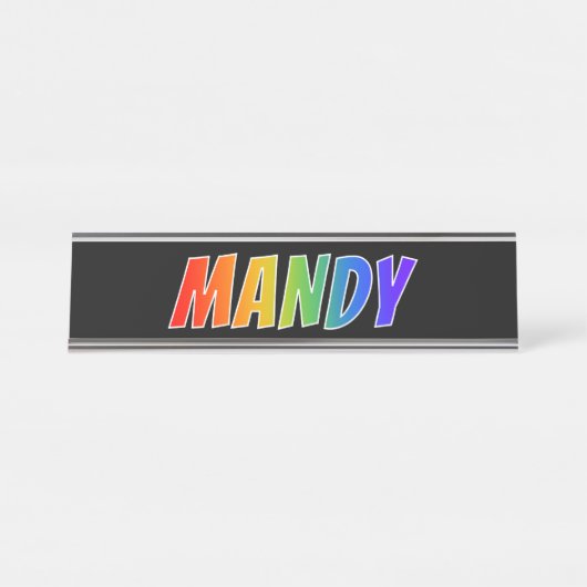 ファーストネーム「MANDY」:おもしろいレインボーカラーリング デスクネームプレート (正面)