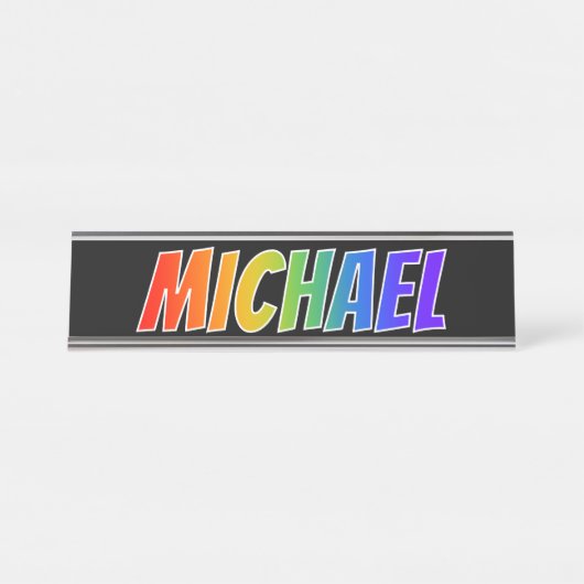 ファーストネーム「MICHAEL」:おもしろいレインボーカラーリング デスクネームプレート (正面)