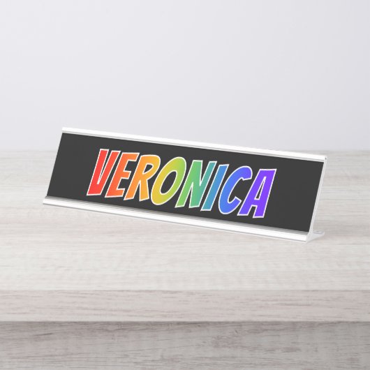ファーストネーム「VERONICA」:おもしろいレインボーカラーリング デスクネームプレート (正面)