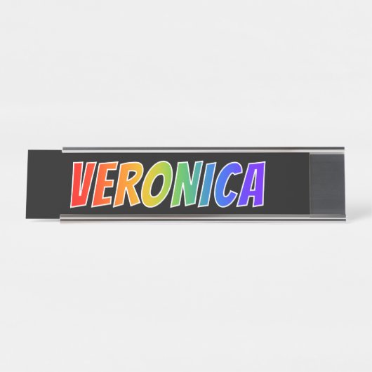 ファーストネーム「VERONICA」:おもしろいレインボーカラーリング デスクネームプレート (正面)