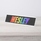 ファーストネーム「WESLEY」:おもしろいレインボーカラーリング デスクネームプレート (正面)