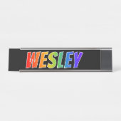 ファーストネーム「WESLEY」:おもしろいレインボーカラーリング デスクネームプレート (正面)