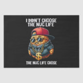 ファーストフードNugget私はNugライフを選択しなかった 薄葉紙 (正面)